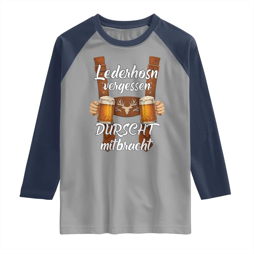 Lederhosen Forgotten Oktoberfest Raglan Shirt Durscht Mitbracht Funny Beer Drinking - Wonder Print Shop