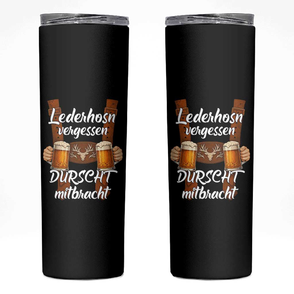 Lederhosen Forgotten Oktoberfest Skinny Tumbler Durscht Mitbracht Funny Beer Drinking - Wonder Print Shop
