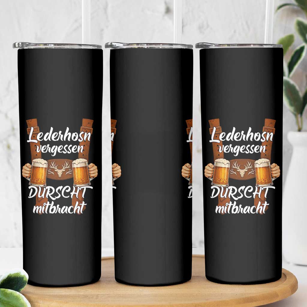 Lederhosen Forgotten Oktoberfest Skinny Tumbler Durscht Mitbracht Funny Beer Drinking - Wonder Print Shop