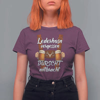 Lederhosen Forgotten Oktoberfest T Shirt For Women Durscht Mitbracht Funny Beer Drinking - Wonder Print Shop
