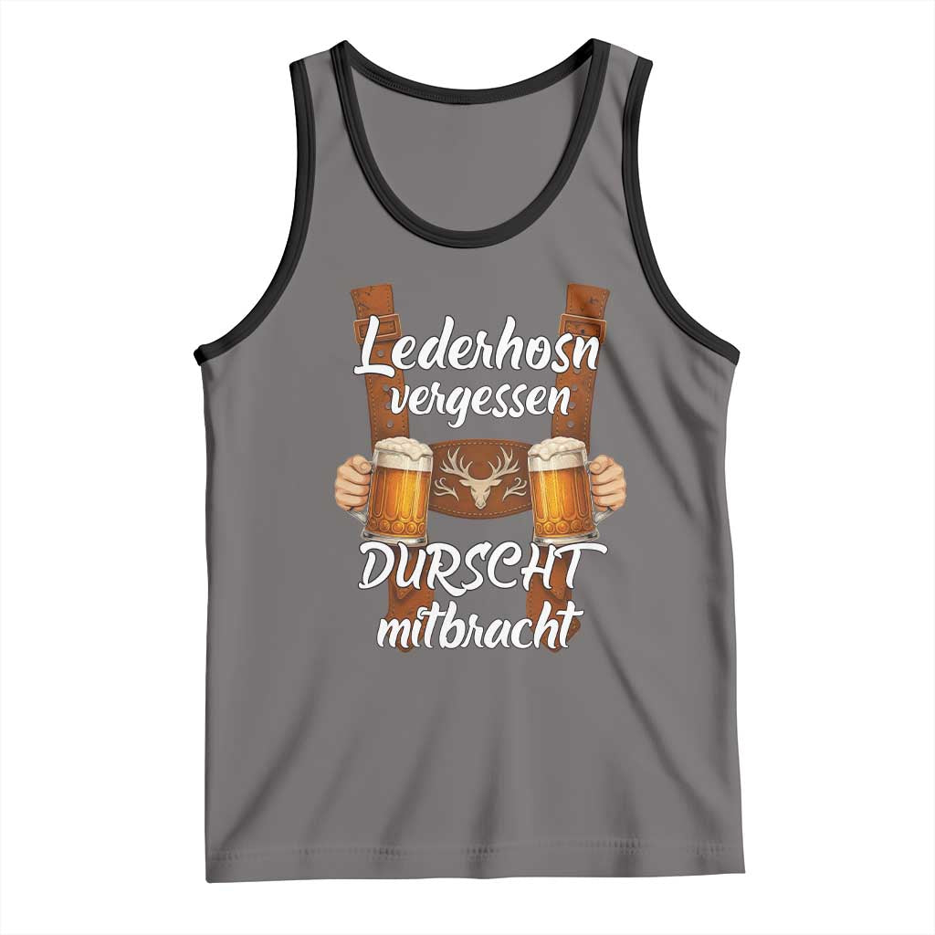 Lederhosen Forgotten Oktoberfest Tank Top Durscht Mitbracht Funny Beer Drinking - Wonder Print Shop