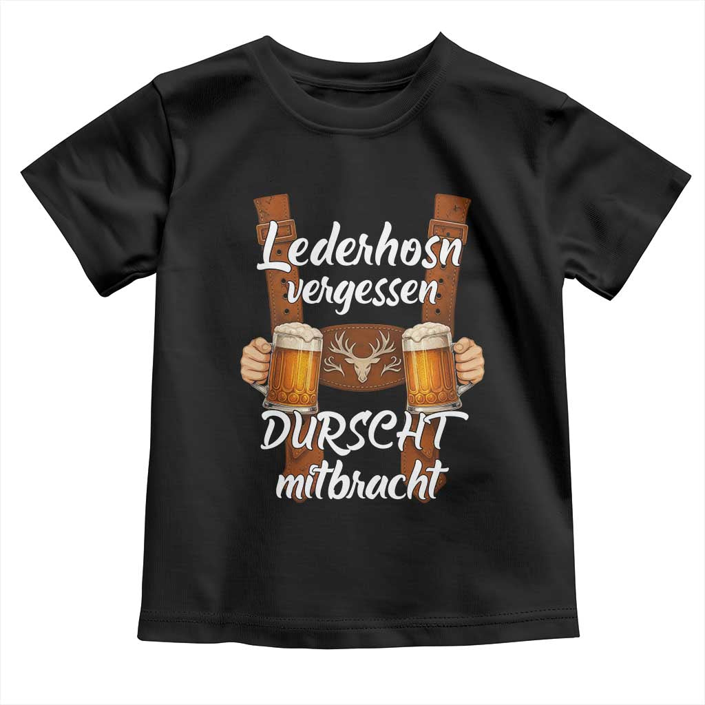 Lederhosen Forgotten Oktoberfest Toddler T Shirt Durscht Mitbracht Funny Beer Drinking - Wonder Print Shop