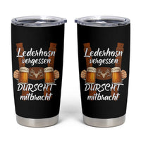 Lederhosen Forgotten Oktoberfest Tumbler Cup Durscht Mitbracht Funny Beer Drinking - Wonder Print Shop