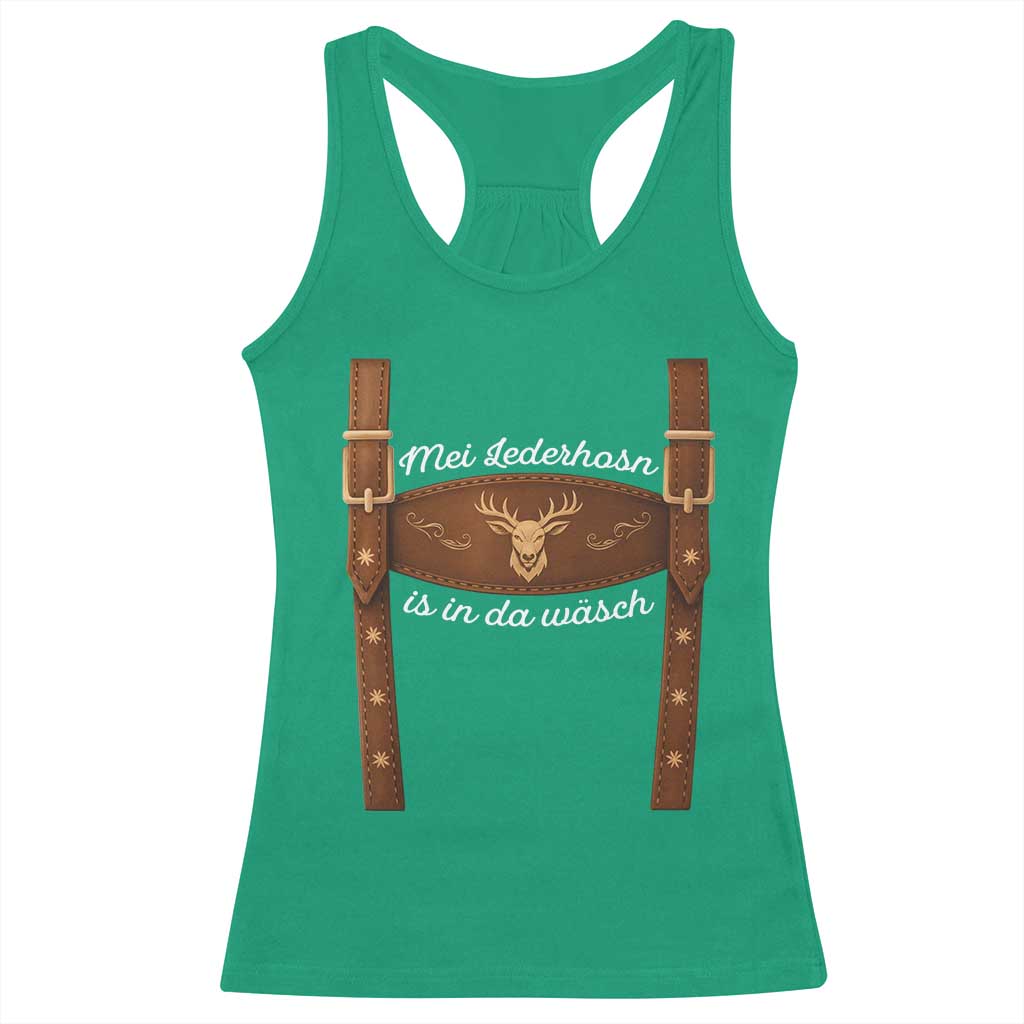 Funny Lederhosen Costume Alternative for Oktoberfest Racerback Tank Top Mei Lederhosn Is In Da Wasch - Wonder Print Shop