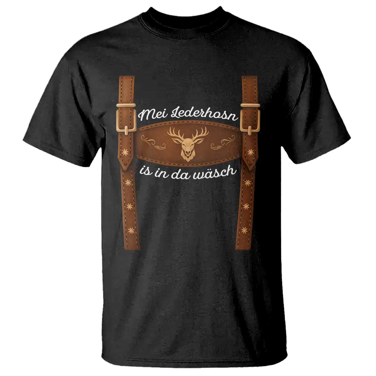 Funny Lederhosen Costume Alternative for Oktoberfest T Shirt Mei Lederhosn Is In Da Wasch - Wonder Print Shop