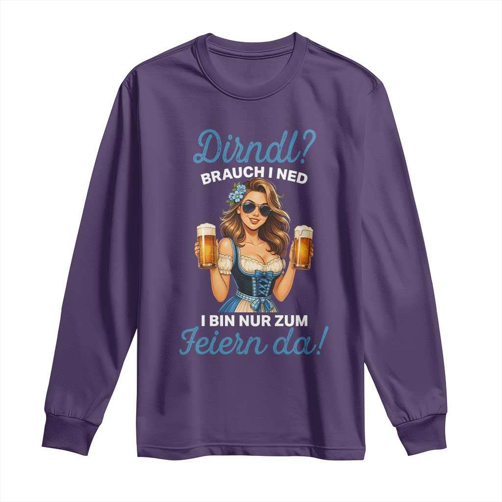 Funny Beer Girl Oktoberfest Long Sleeve Shirt Dirndle I Bin Nur Zum Feiern Da Party - Wonder Print Shop