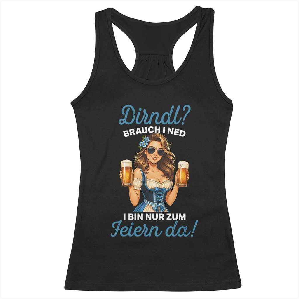 Funny Beer Girl Oktoberfest Racerback Tank Top Dirndle I Bin Nur Zum Feiern Da Party - Wonder Print Shop