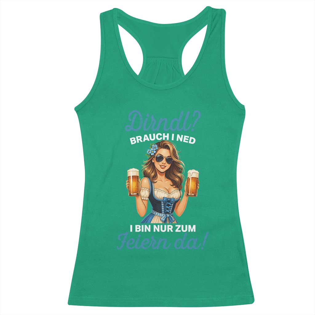 Funny Beer Girl Oktoberfest Racerback Tank Top Dirndle I Bin Nur Zum Feiern Da Party - Wonder Print Shop