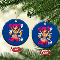 Funny Cute Girl Oktoberfest Ceramic Ornament Dirndle I Bin Nur Zum Feiern Da Party - Wonder Print Shop
