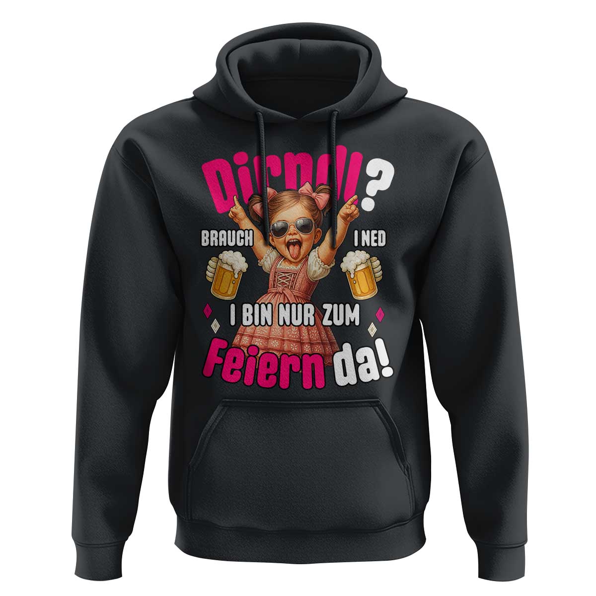 Funny Cute Girl Oktoberfest Hoodie Dirndle I Bin Nur Zum Feiern Da Party - Wonder Print Shop