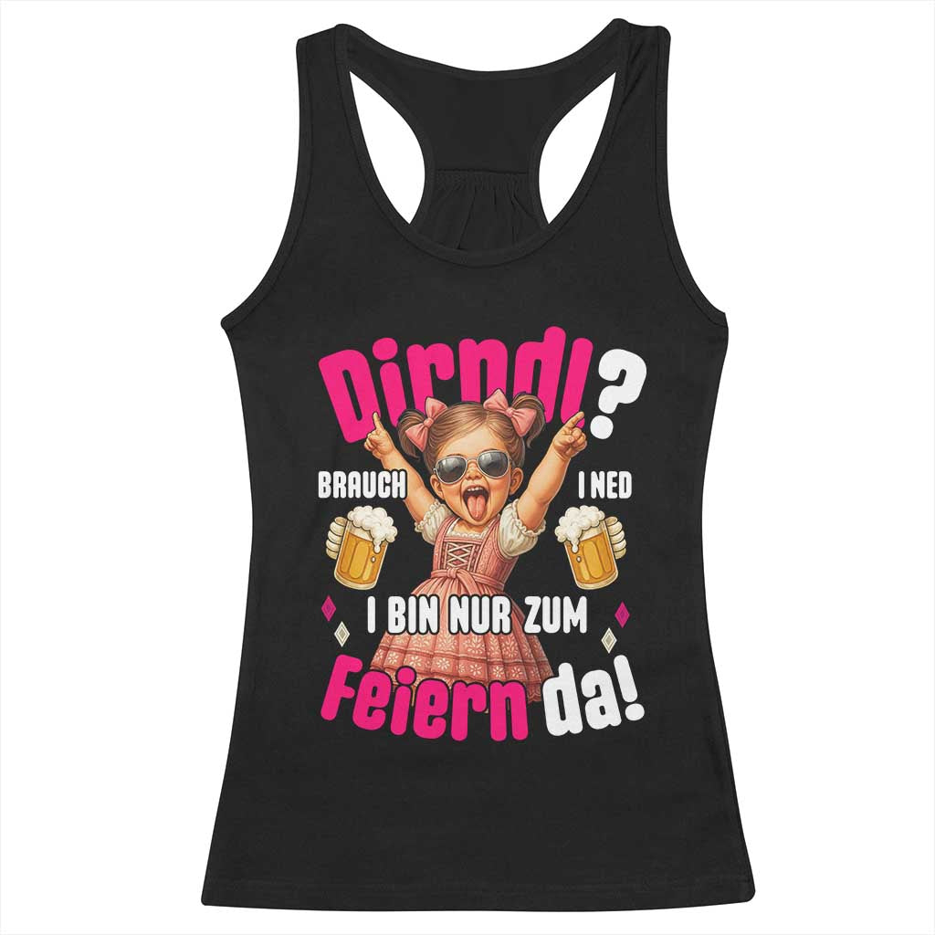 Funny Cute Girl Oktoberfest Racerback Tank Top Dirndle I Bin Nur Zum Feiern Da Party - Wonder Print Shop