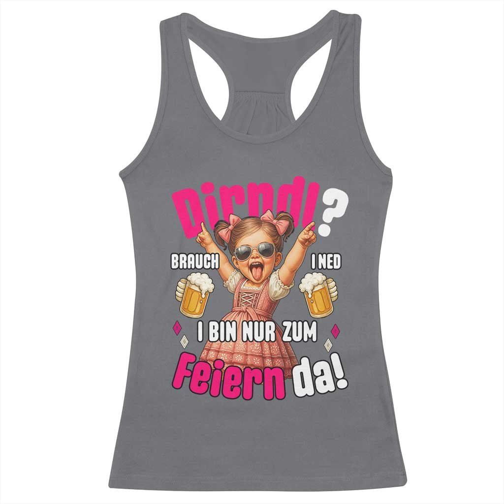 Funny Cute Girl Oktoberfest Racerback Tank Top Dirndle I Bin Nur Zum Feiern Da Party - Wonder Print Shop