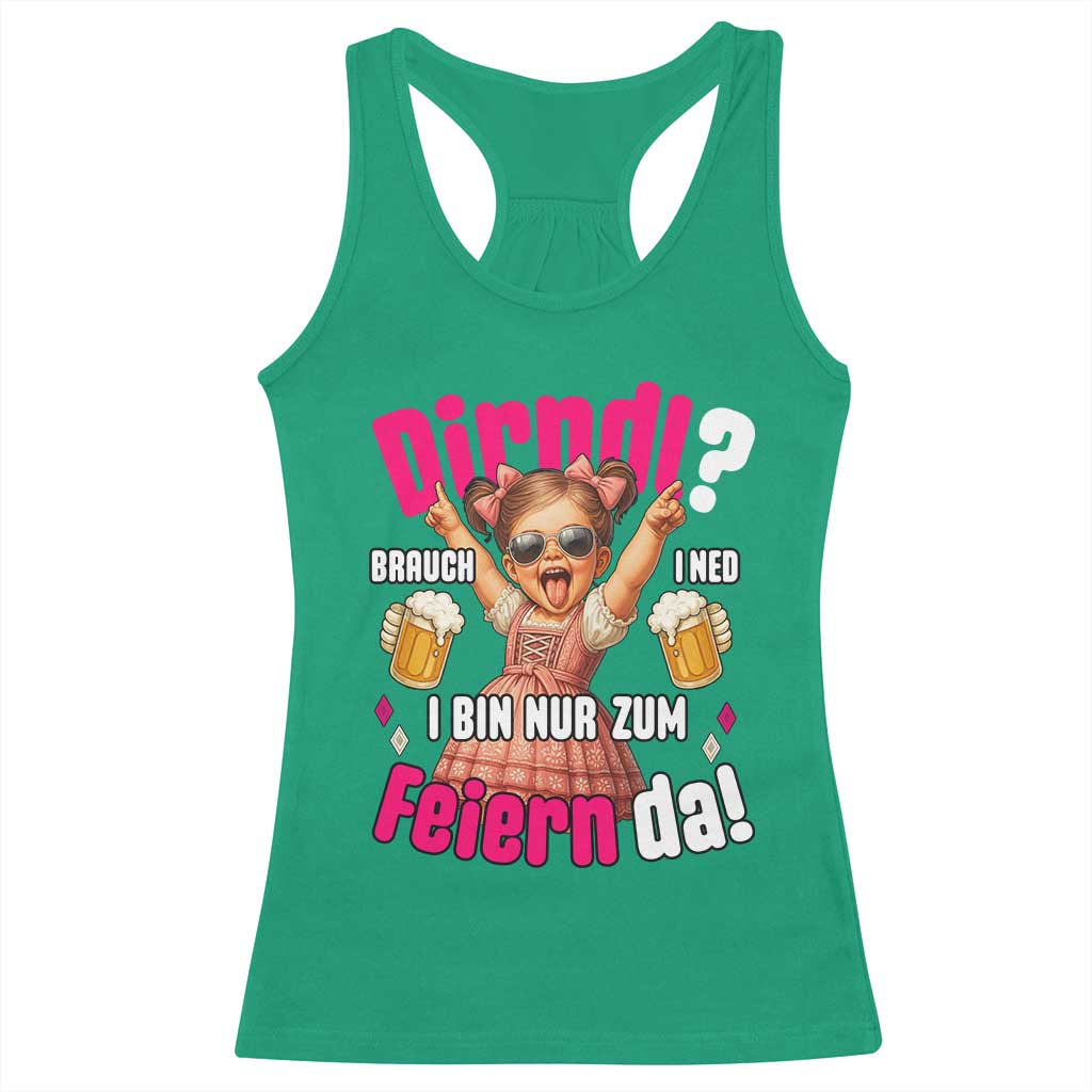 Funny Cute Girl Oktoberfest Racerback Tank Top Dirndle I Bin Nur Zum Feiern Da Party - Wonder Print Shop