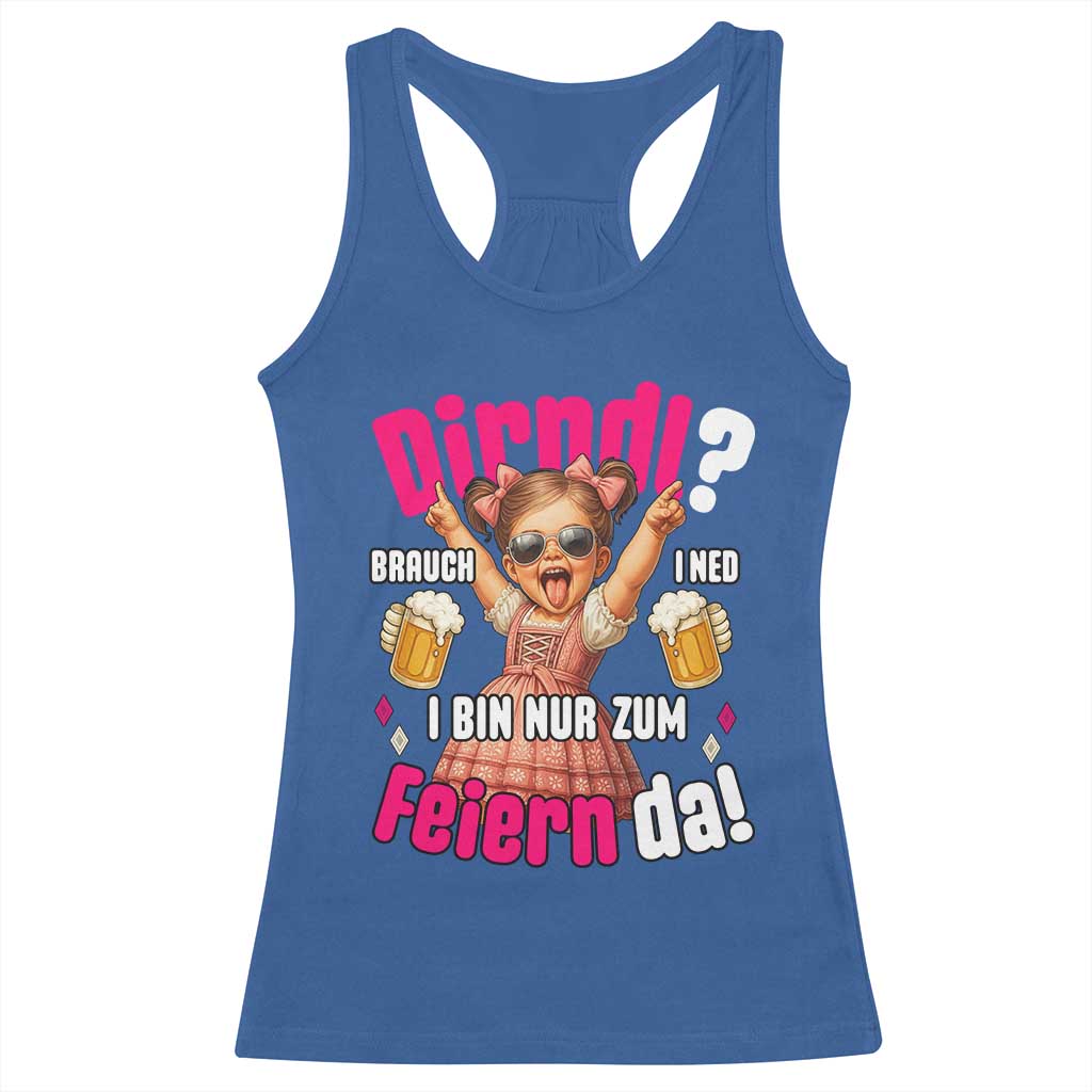 Funny Cute Girl Oktoberfest Racerback Tank Top Dirndle I Bin Nur Zum Feiern Da Party - Wonder Print Shop