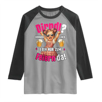 Funny Cute Girl Oktoberfest Raglan Shirt Dirndle I Bin Nur Zum Feiern Da Party - Wonder Print Shop