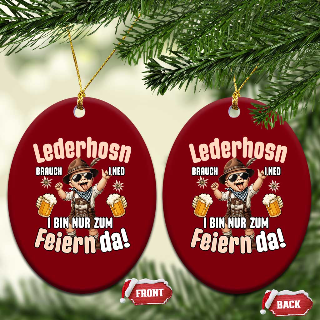 Funny Cute Boy Lederhosen Oktoberfest Ceramic Ornament Lederhosn I Bin Nur Zum Feiern Da Party - Wonder Print Shop