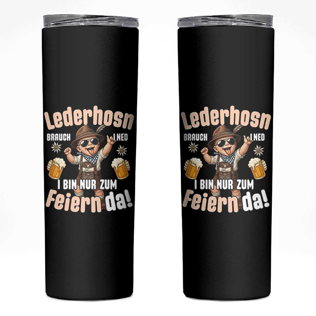 Funny Cute Boy Lederhosen Oktoberfest Skinny Tumbler Lederhosn I Bin Nur Zum Feiern Da Party - Wonder Print Shop