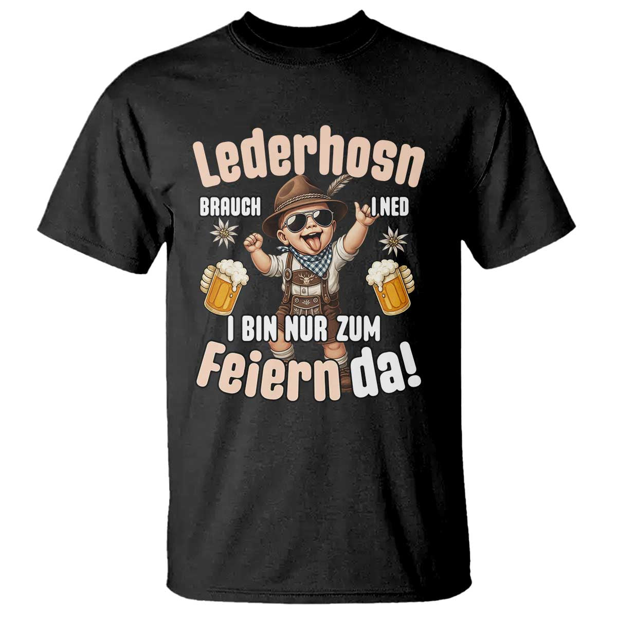 Funny Cute Boy Lederhosen Oktoberfest T Shirt Lederhosn I Bin Nur Zum Feiern Da Party - Wonder Print Shop