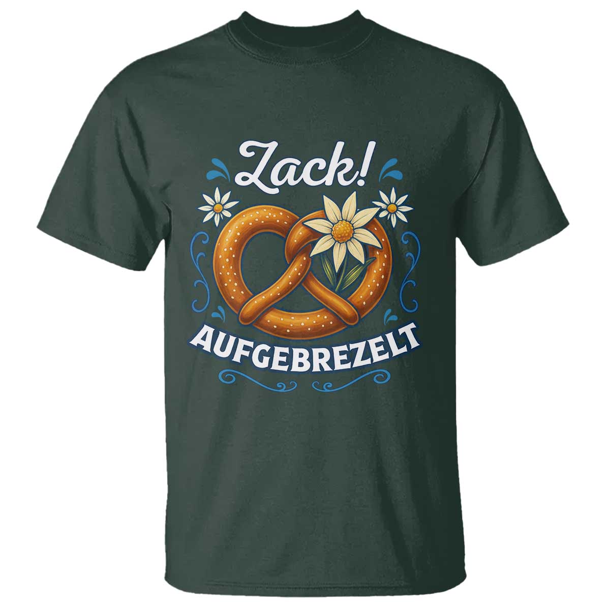 Zack Aufgebrezelt Oktoberfest T Shirt Funny Bavarian Pretzel Edelweiss Blue - Wonder Print Shop