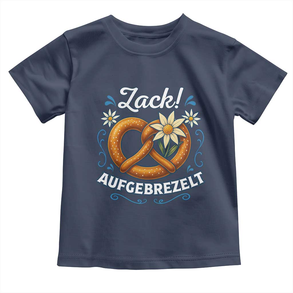 Zack Aufgebrezelt Oktoberfest Toddler T Shirt Funny Bavarian Pretzel Edelweiss Blue - Wonder Print Shop