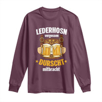 Funny Lederhosen Oktoberfest Beer Drinking Long Sleeve Shirt Lederhosn Vergessen Durscht Mitbracht - Wonder Print Shop