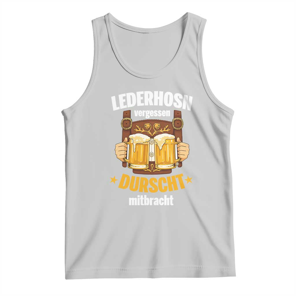 Funny Lederhosen Oktoberfest Beer Drinking Tank Top Lederhosn Vergessen Durscht Mitbracht - Wonder Print Shop