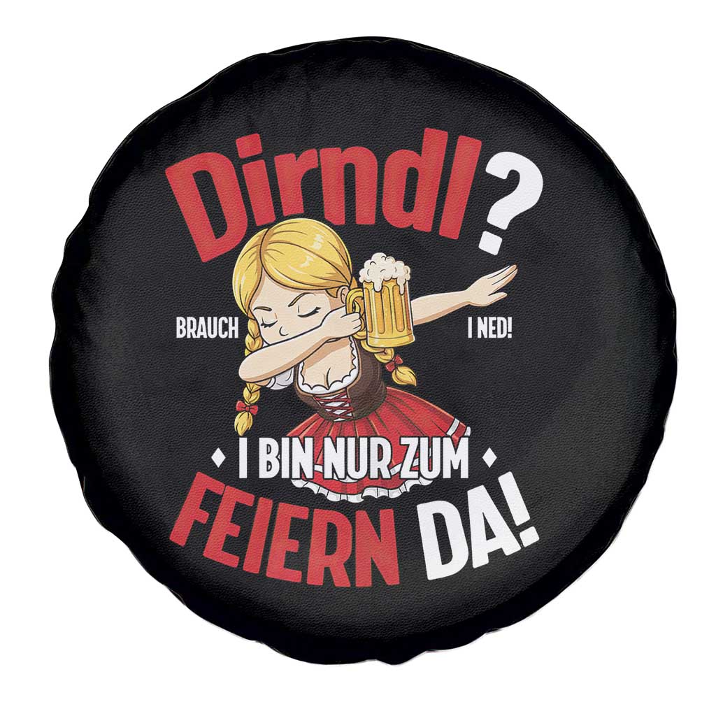 Funny Oktoberfest Dab Girl Spare Tire Cover Dirndl I Bin Nur Zum Feiern Da Party - Wonder Print Shop