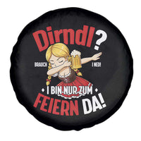 Funny Oktoberfest Dab Girl Spare Tire Cover Dirndl I Bin Nur Zum Feiern Da Party - Wonder Print Shop