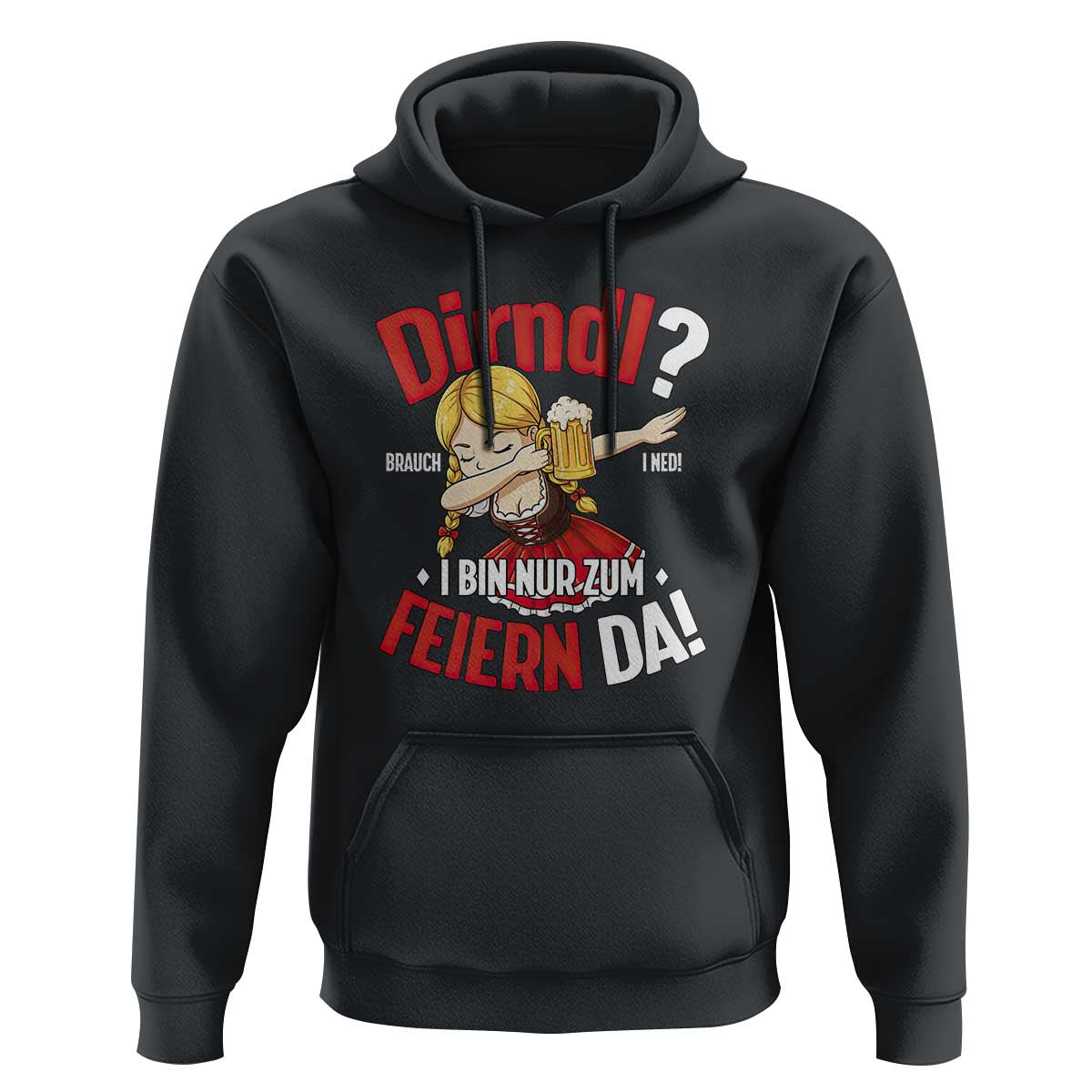 Funny Oktoberfest Dab Girl Hoodie Dirndl I Bin Nur Zum Feiern Da Party - Wonder Print Shop