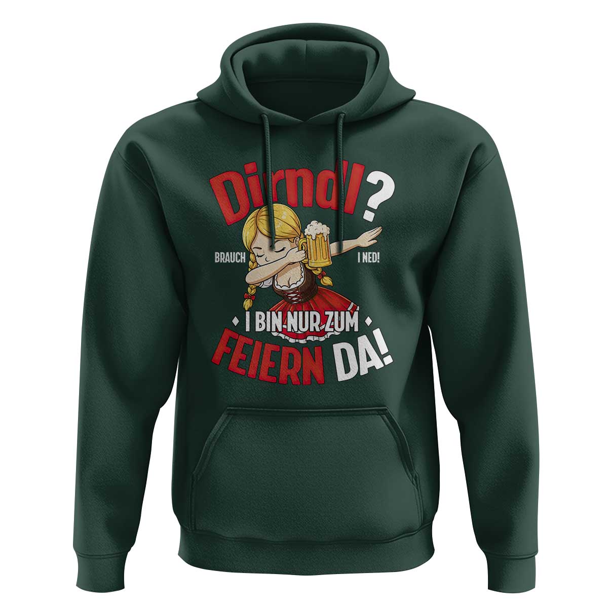 Funny Oktoberfest Dab Girl Hoodie Dirndl I Bin Nur Zum Feiern Da Party - Wonder Print Shop