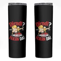 Funny Oktoberfest Dab Girl Skinny Tumbler Dirndl I Bin Nur Zum Feiern Da Party - Wonder Print Shop