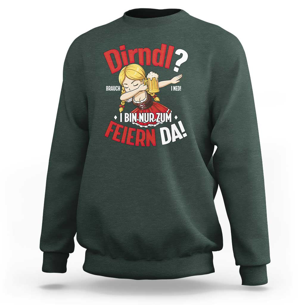 Funny Oktoberfest Dab Girl Sweatshirt Dirndl I Bin Nur Zum Feiern Da Party - Wonder Print Shop