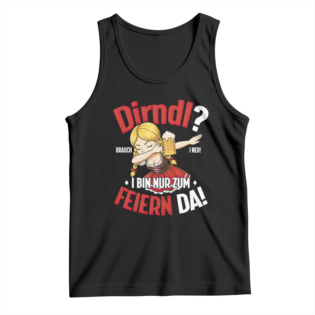 Funny Oktoberfest Dab Girl Tank Top Dirndl I Bin Nur Zum Feiern Da Party - Wonder Print Shop