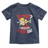 Funny Oktoberfest Dab Girl Toddler T Shirt Dirndl I Bin Nur Zum Feiern Da Party - Wonder Print Shop