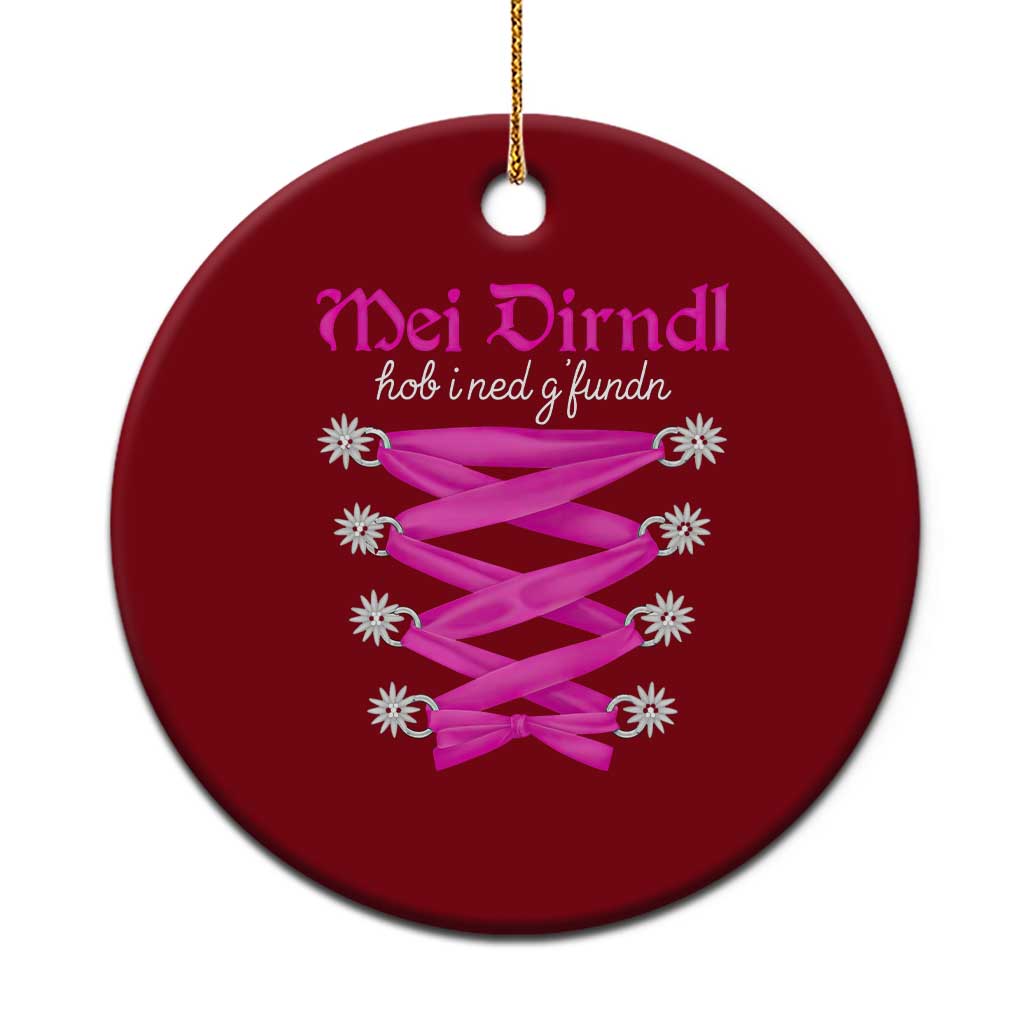 Funny Oktoberfest Corset in Pink Ceramic Ornament I Have Not Found My Dirndl - Wonder Print Shop