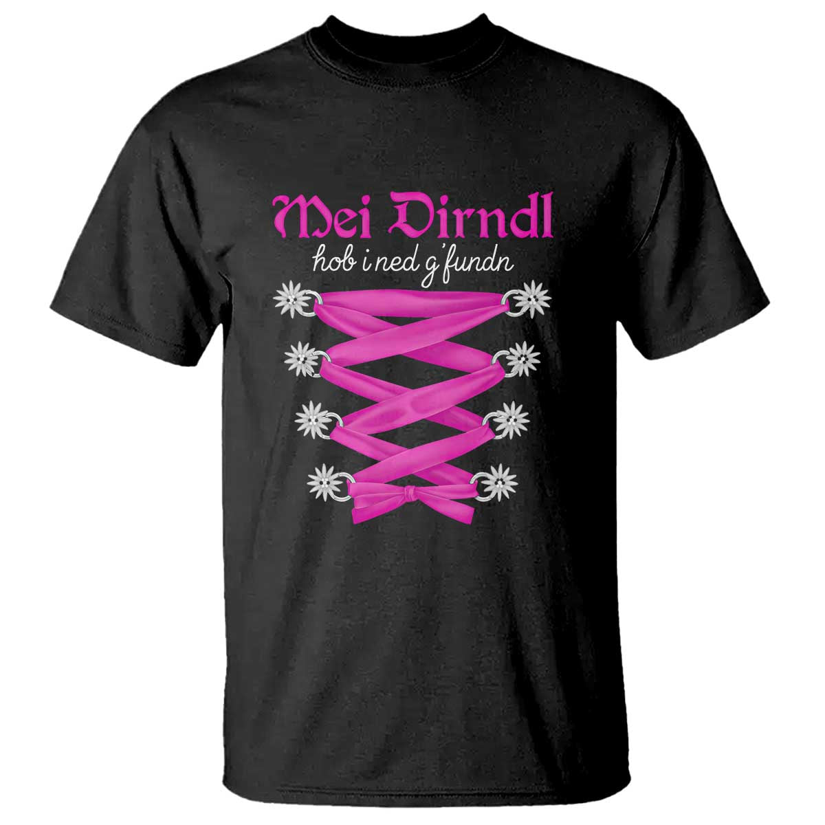 Funny Oktoberfest Corset in Pink T Shirt I Have Not Found My Dirndl - Wonder Print Shop