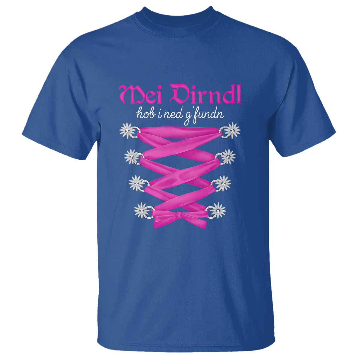 Funny Oktoberfest Corset in Pink T Shirt I Have Not Found My Dirndl - Wonder Print Shop