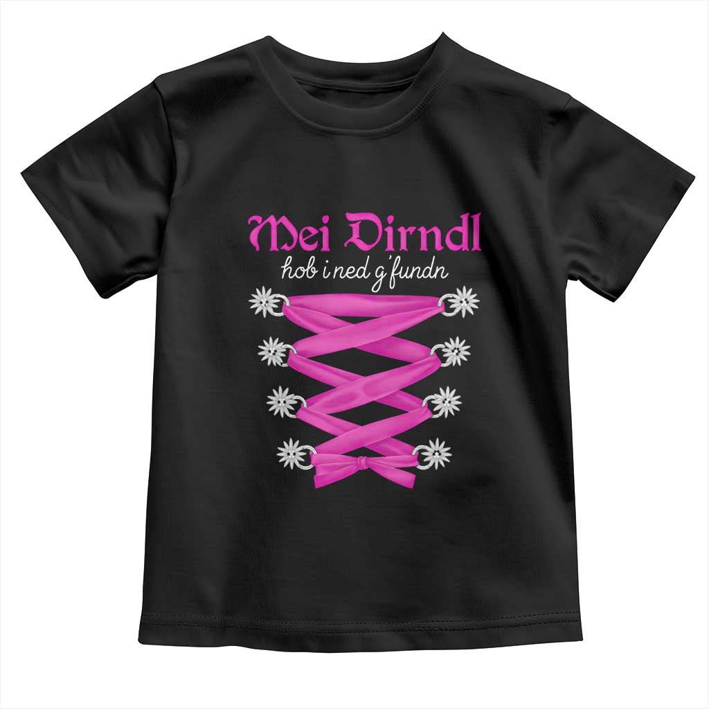Funny Oktoberfest Corset in Pink Toddler T Shirt I Have Not Found My Dirndl - Wonder Print Shop