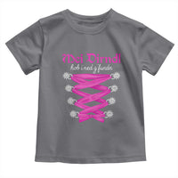 Funny Oktoberfest Corset in Pink Toddler T Shirt I Have Not Found My Dirndl - Wonder Print Shop