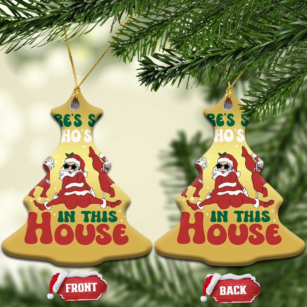 Funny Santa Christmas Ornament Theres Some Hos In This House Funny Xmas - Wonder Print Shop