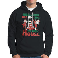 Christmas Santa Hoodie Theres Some Hos In This House Funny Xmas - Wonder Print Shop