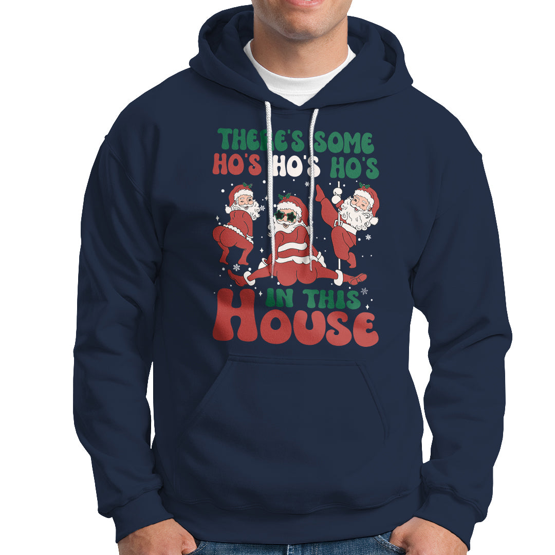 Christmas Santa Hoodie Theres Some Hos In This House Funny Xmas - Wonder Print Shop