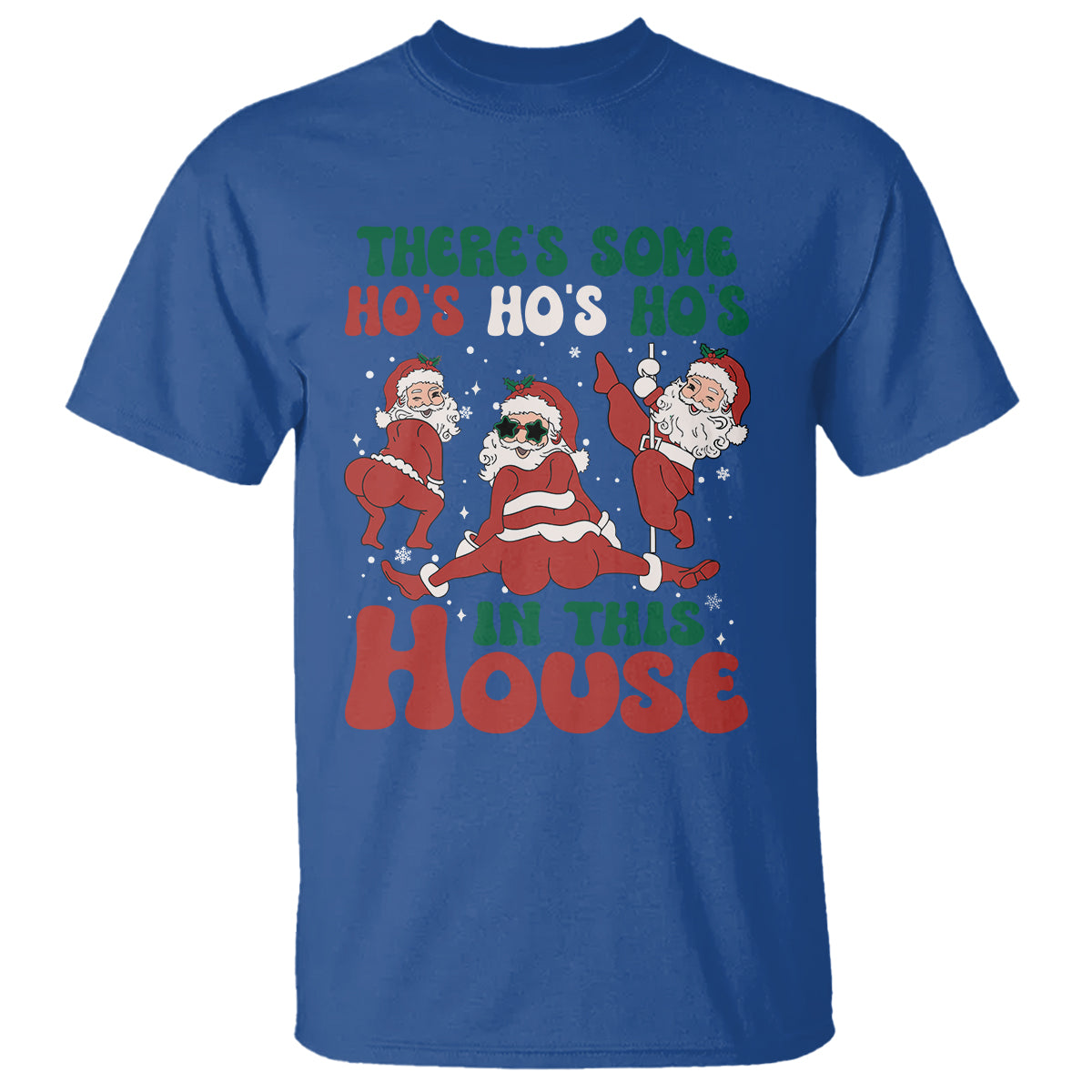 Christmas Santa T Shirt Theres Some Hos In This House Funny Xmas - Wonder Print Shop