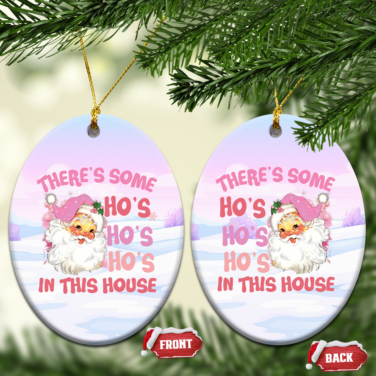 Pink Santa Christmas Ceramic Ornament Theres Some Hos In This House Retro Xmas Vibe - Wonder Print Shop