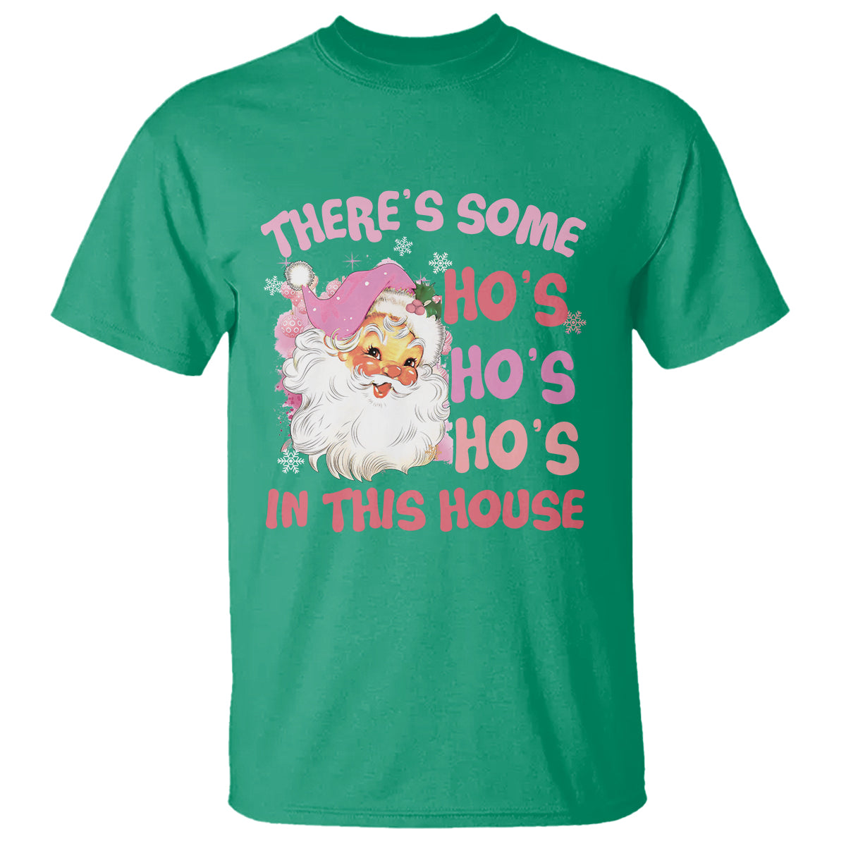 Christmas Pink Santa T Shirt Theres Some Hos In This House Retro Xmas Vibe - Wonder Print Shop