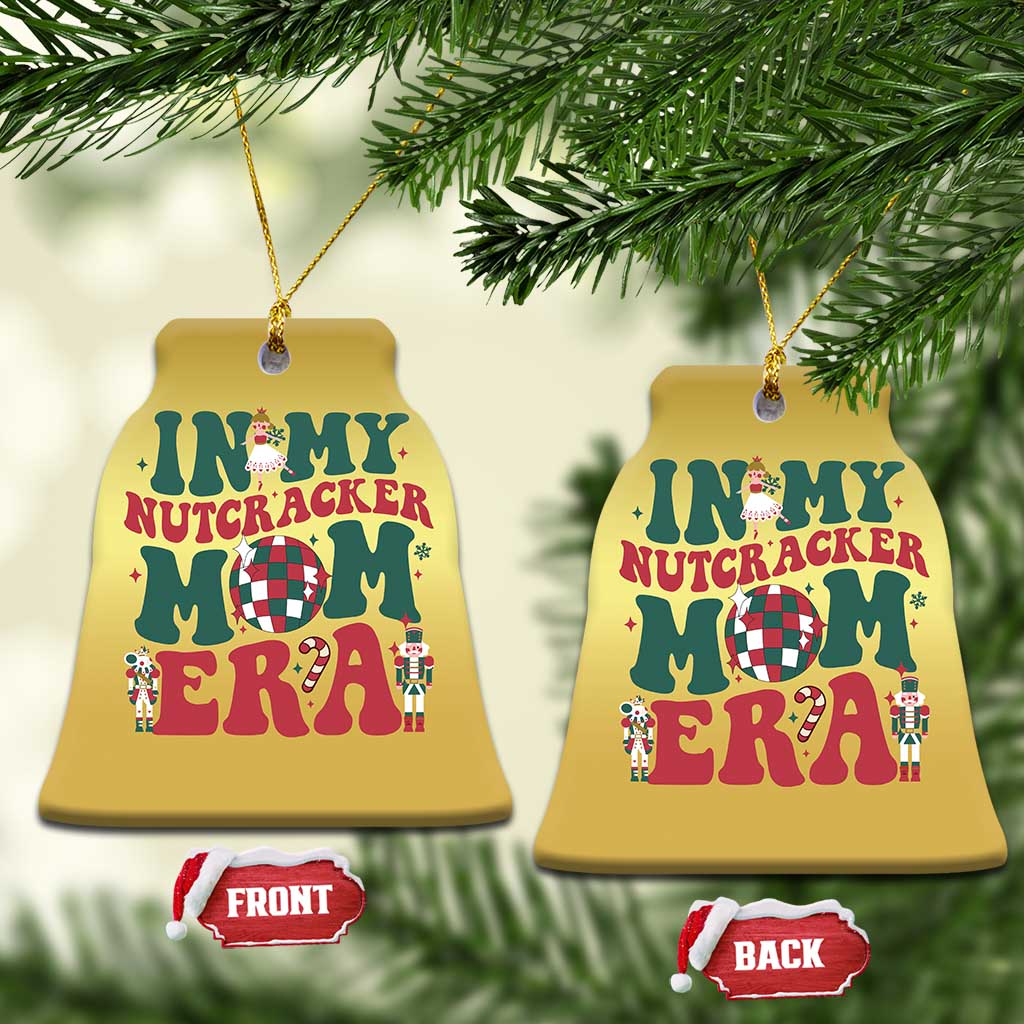 Christmas Nutcracker Christmas Ornament In My Nutcracker Mom Era Groovy Doll Xmas Mama - Wonder Print Shop