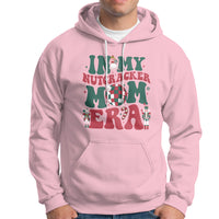 Christmas Nutcracker Hoodie In My Nutcracker Mom Era Groovy Doll Xmas Mama - Wonder Print Shop