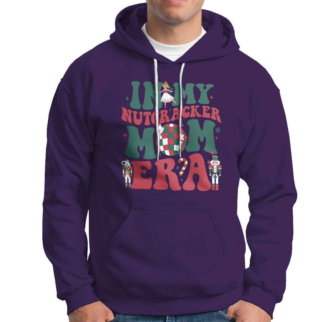 Christmas Nutcracker Hoodie In My Nutcracker Mom Era Groovy Doll Xmas Mama - Wonder Print Shop