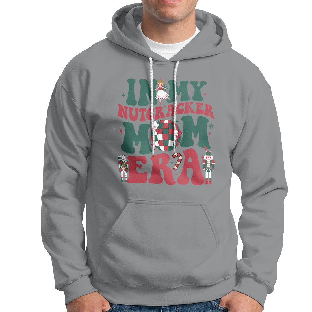Christmas Nutcracker Hoodie In My Nutcracker Mom Era Groovy Doll Xmas Mama - Wonder Print Shop