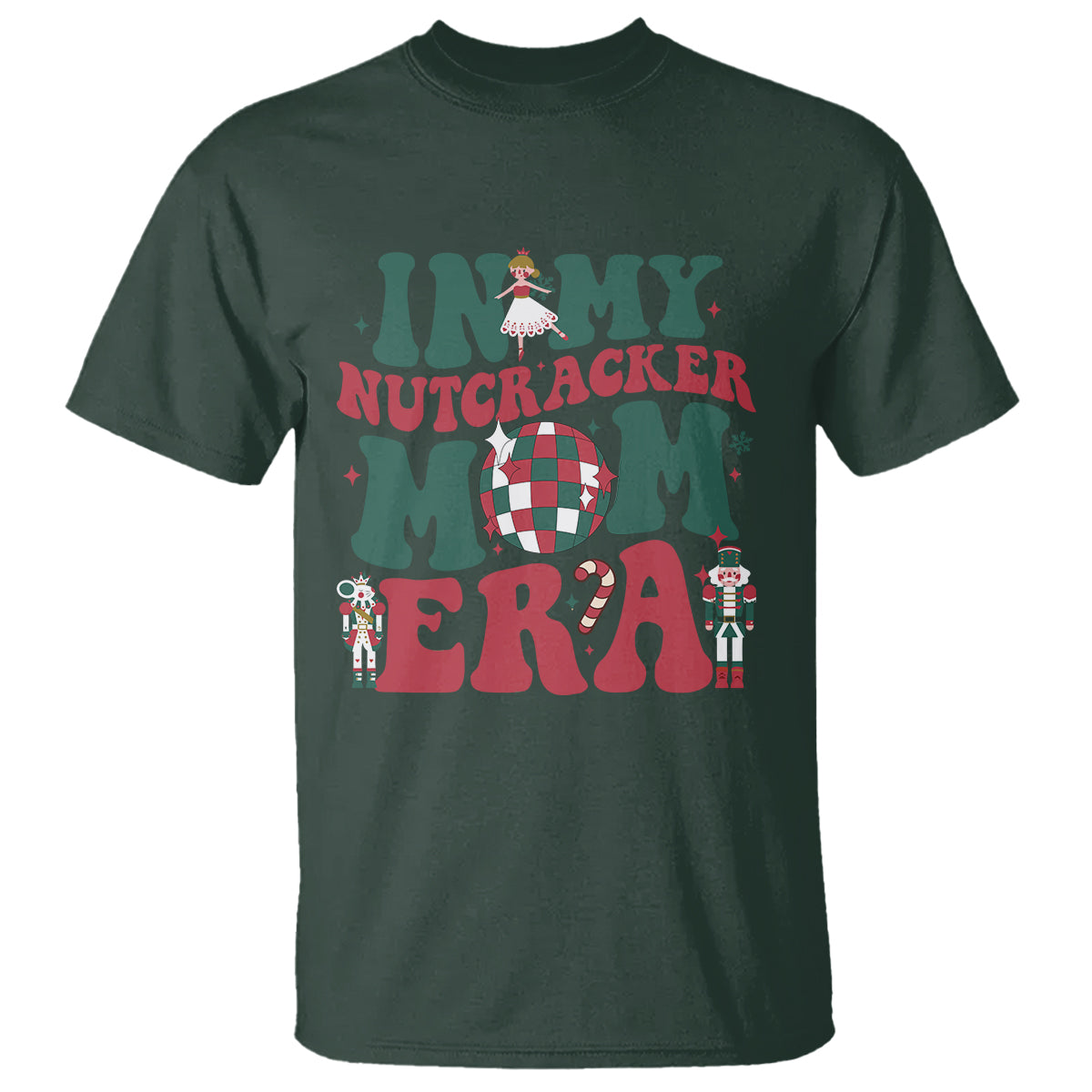 Christmas Nutcracker T Shirt In My Nutcracker Mom Era Groovy Doll Xmas Mama - Wonder Print Shop